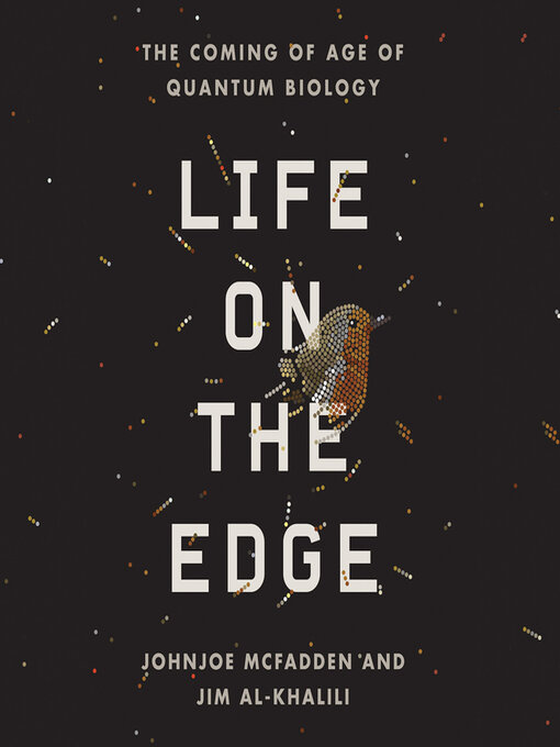 Title details for Life on the Edge by Johnjoe McFadden - Wait list